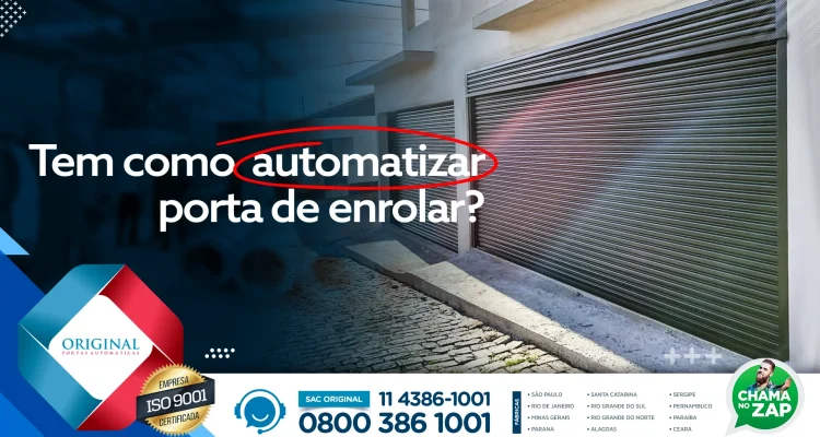 Tem como automatizar porta de enrolar