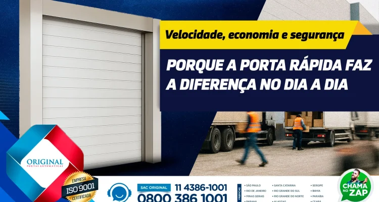 porta rápida faz a diferença